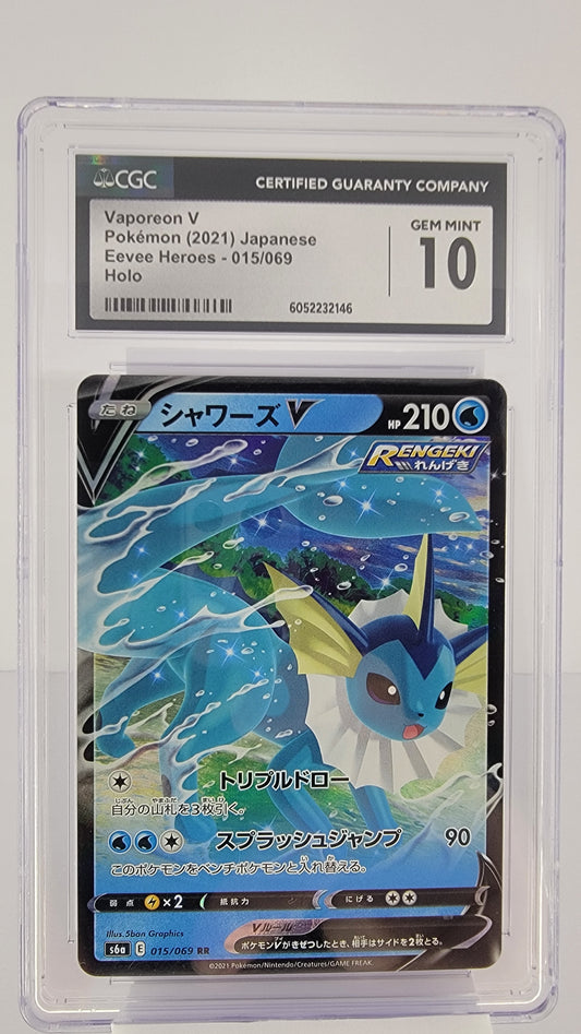 Vaporeon V 015/069 S6a: Eevee Heroes Holo (Japanese) CGC Gem Mint 10